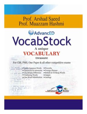 Advanced VocabStock (CSS, PMS, One Paper & All other Competitive Exams)