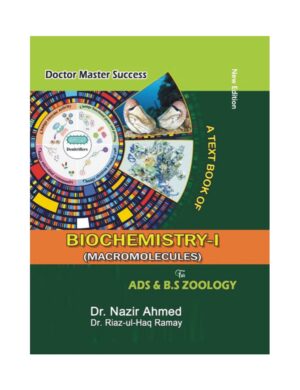 A TEXT BOOK OF Biochemistry - I,. Macromolecules (Bs Zoology, ADS)