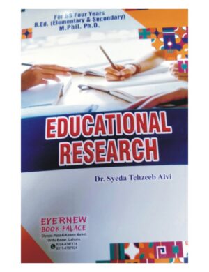 Educational Research (M. Phil, Ph.D, Bs 4 Years, B.ed)