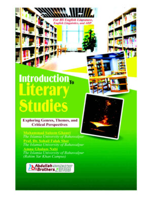 Introduction to Literary Studies (Exploring Genres, Themes, and Critical Perspectives)  (BS English Literature, English Linguistics, and ADP)