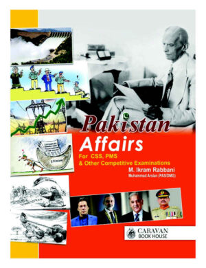 Pakistan Affairs (CSS, PMS, Other) by Ikram Rabbani